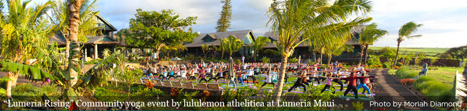 “Lumeria Rising” Community yoga event by lululemon athelitica at Lumeria Maui [ photo by Moriah Diamond ] 